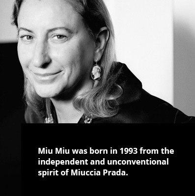 Miu MIu™ - Miuccia Prada