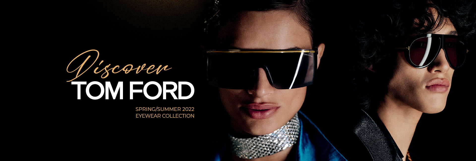 Discover Tom Ford - Spring/Summer 2022 Eyewear Collection