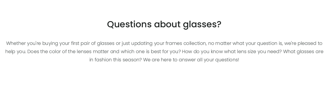 Have glasses questions?